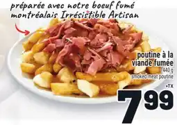 Metro POUTINE À LA VIANDE FUMÉE | SMOKED MEAT POUTINE offer