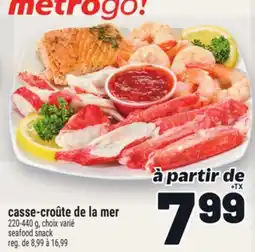 Metro CASSE-CROÛTE DE LA MER | SEAFOOD SNACK offer