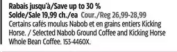 Canadian Tire Selected Nabob Ground Coffee and Kicking Horse Whole Bean Coffee offer