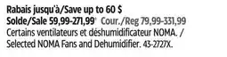 Canadian Tire Selected NOMA Fans and Dehumidifier offer