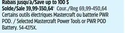 Canadian Tire Selected Mastercraft Power Tools or PWR POD Battery offer