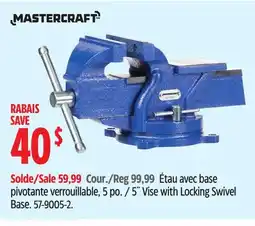 Canadian Tire MASTERCRAFT 5˝ Vise with Locking Swivel Base offer