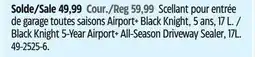 Canadian Tire Black Knight 5-Year Airport+ All-Season Driveway Sealer offer