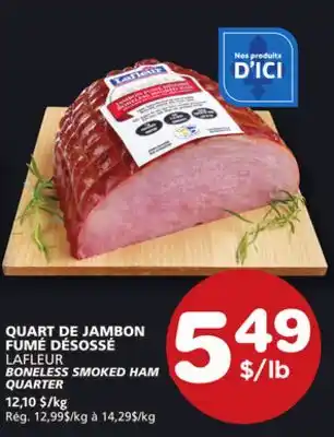 Marches Tradition LAFLEUR BONELESS SMOKED HAM QUARTER offer