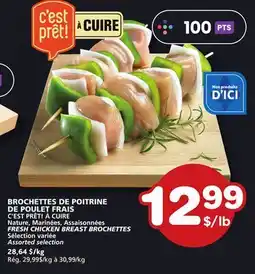 Marches Tradition C'EST PRÊT! À CUIRE FRESH CHICKEN BREAST BROCHETTES offer