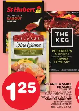 Marches Tradition ST-HUBERT, FINE CUISINE OR THE KEG SAUCE OR SAUCE MIX offer