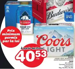 Marches Tradition COORS LIGHT, BUDWEISER OU/OR SLEEMAN CLEAR 2.0 BEER offer