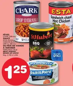 Marches Tradition CLARK BEANS (398 mL), ESTA OR CORDON BLEU SAUCE (284 ou 398 mL), PARIS PÂTÉ MEAT SPREAD (78 g) offer