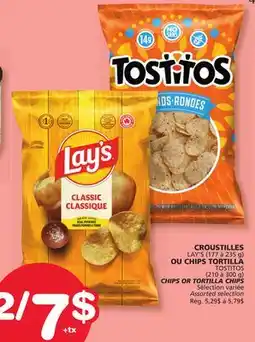 Marches Tradition LAY'S (177 à 235 g) CHIPS, TOSTITOS (210 à 300 g) CHIPS offer