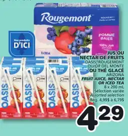 Marches Tradition OASIS, ROUGEMONT OR DEL MONTE, ARIZONA FRUIT JUICE, NECTAR OR ICED TEA offer