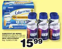 Marches Tradition ENSURE (6 x 235 ou 4 x 330 mL) OR GLUCERNA (6 x 237 mL) MEAL REPLACEMENT offer