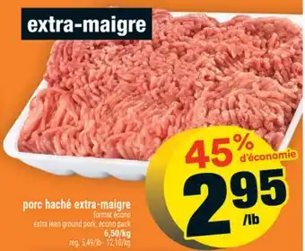 Super C porc haché extra-maigre | extra lean ground pork offer