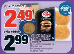Super C pains à hot-dog ou à hamburger Pom Signature | Pom hamburger or hot dog buns offer
