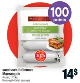 Super C saucisses italiennes Marcangelo | Marcangelo italian sausages offer