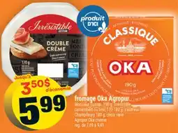 Super C fromage Oka Agropur | Agropur Oka cheese offer