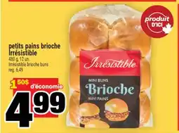 Super C petits pains brioche Irresistible | Irrésistible brioche buns offer