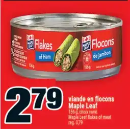 Super C viande en flocons MapleLeaf | MapleLeaf flakes of meat offer