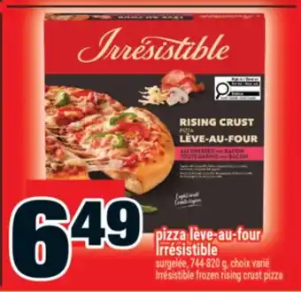 Super C pizza Lève-au-four Irrésistible | Irrésistible frozen rising crust pizza offer