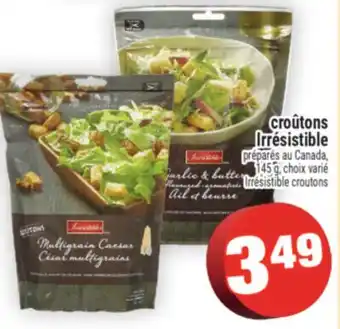 Super C croûtons Irrésistible | Irresistible croutons offer