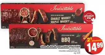 Super C côtes de dos de porc cuites Irresistible | Irrésistible cooked pork back ribs offer