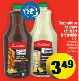 Super C limonade ou thé glacé réfrigéré Irrésistible | Irrésistible refrigerated lemonade or iced tea offer