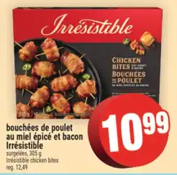 Super C bouchées de poulet au miel épicé et bacon Irrésistible | Irrésistible chicken bites offer