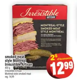 Super C smoked meat style Montréal Irrésistible Artisan | Irresistible Artisan Montreal-Style Smoked Meat offer