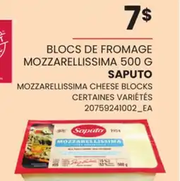 Provigo BLOCS DE FROMAGE MOZZARELLISSIMA, 500 G SAPUTO | MOZZARELLISSIMA CHEESE BLOCKS offer