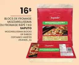 Provigo BLOCS DE FROMAGE MOZZARELLISSIMA OU FROMAGE RÂPÉ, 1 KG | SAPUTO MOZZARELLISSIMA BLOCKS OR SHREDS offer