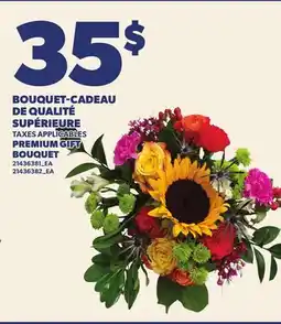 Provigo BOUQUET-CADEAU DE QUALITÉ SUPÉRIEURE | PREMIUM GIFT BOUQUET BOUQUET offer