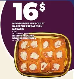 Provigo MINI-BURGERS DE POULET BARBECUE PRÉPARÉS EN MAGASIN, 820 G | IN-STORE PREPARED BBQ CHICKEN SLIDERS offer