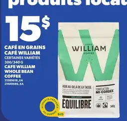 Provigo CAFÉ EN GRAINS CAFÉ WILLIAM, 300/340 G | CAFE WILLIAM WHOLE BEAN COFFEE offer