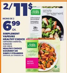 Provigo SIMPLEMENT VAPEURS HEALTHY CHOICE, 259-306 G | HEALTHY CHOICE GOURMET OR SIMPLY STEAMERS offer