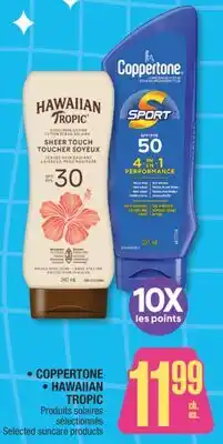 Jean Coutu COPPERTONE, HAWAIIAN TROPIC Selected suncare products offer