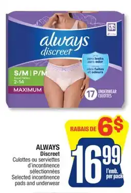 Jean Coutu ALWAYS Discreet Selected incontinence pads and underwear offer