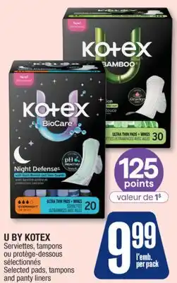Jean Coutu U BY KOTEX Selected pads, tampons and panty liners offer