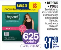 Jean Coutu DEPEND, POISE Selected incontinence pads and underwear offer
