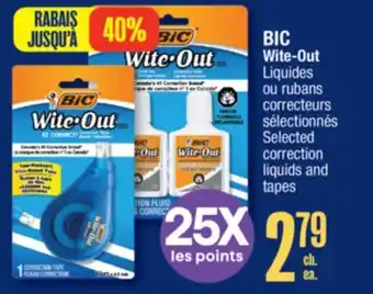 Jean Coutu BIC Wite-Out Selected correction liquids and tapes offer
