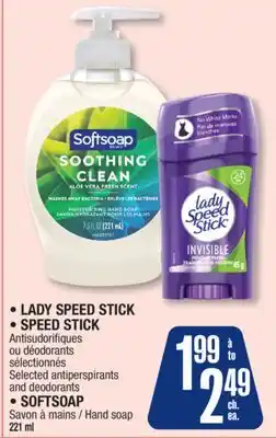 Jean Coutu LADY SPEED STICK, SPEED STICK Selected antiperspirants and deodorants , SOFTSOAP Hand soap offer