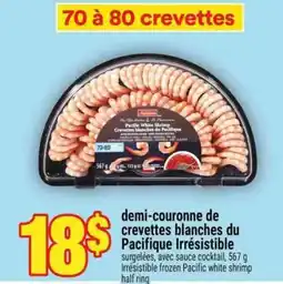 Super C Demi-couronne de crevettes blanches du Pacifique Irrésistible offer