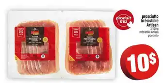 Super C PROSCIUTTO IRRÉSISTIBLE ARTISAN offer