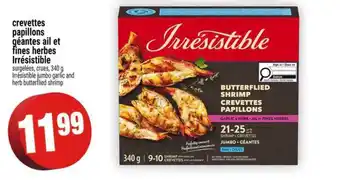 Super C CREVETTES PAPILLONS GÉANTES AIL ET FINES HERBES IRRÉSISTIBLE offer