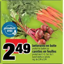 Super C betteraves en botte ou carottes en feuilles offer
