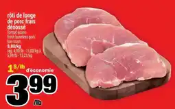 Super C Rôti de longe de porc frais désossé offer