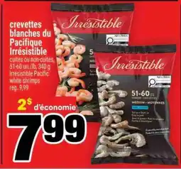 Super C CREVETTES BLANCHES DU PACIFIQUE IRRÉSISTIBLE offer