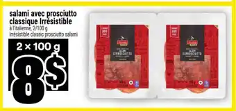 Super C salami avec prosciutto classique Irrésistible offer