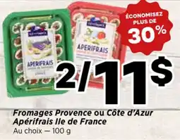 Val-Mont Fromages Provence ou Côte d'Azur Apéritifs Ile de France offer