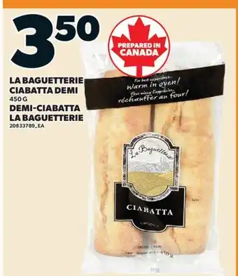 Valu-mart DEMI-CIABATTA LA BAGUETTERIE offer