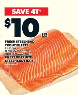 Valu-mart FILETS DE TRUITE STEELHEAD FRAIS offer