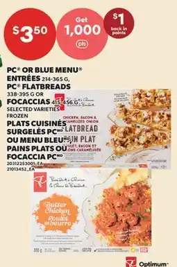 Valu-mart PLATS CUISINÉS SURGELÉS PC, 214-365 G OU MENU BLEU PAINS PLATS, 338-395 G OU FOCACCIA PC, 300 G offer
